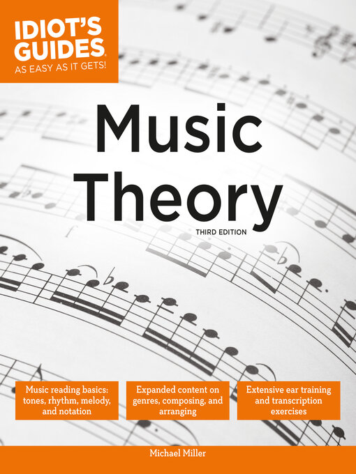 Title details for Idiot's Guides - Music Theory by Michael Miller - Available